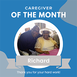 October 2025 -Featured Caregiver – Richard